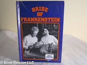 Bride of Frankenstein by William Reynolds Sanford, Carl R. Green