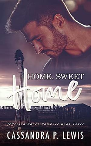 Home, Sweet Home by Cas Lewis