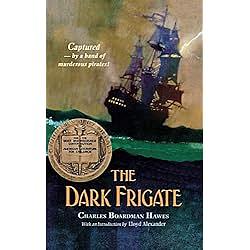 The Dark Frigate by Charles Boardman Hawes