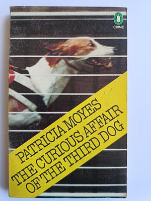 The Curious Affair of the Third Dog by Patricia Moyes