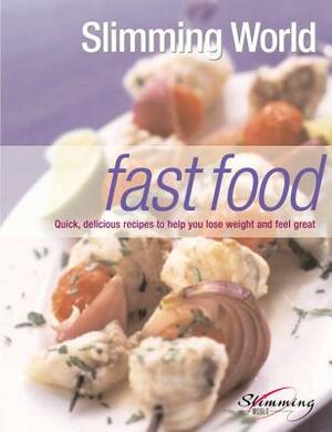 Fast Food: Quick, Delicious Recipes to Help You Lose Weight and Feel Great by Slimming World