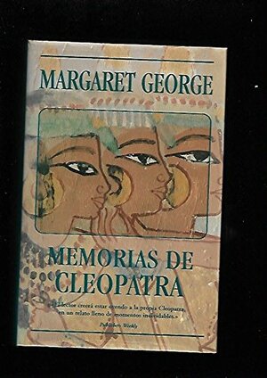 Memorias de Cleopatra by Margaret George