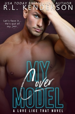 My Cover Model by R.L. Kenderson