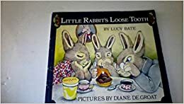 Little Rabbit's Loose Tooth (Scholastic Record & Book Companion Series by Lucy Bate