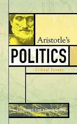 Aristotle's Politics: Critical Essays by 