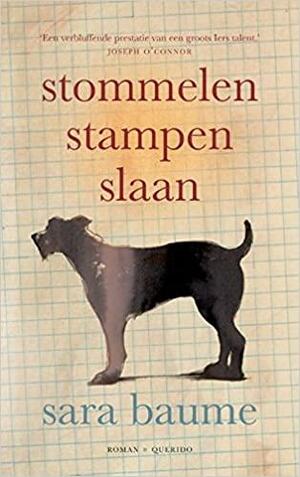 Stommelen stampen slaan by Sara Baume