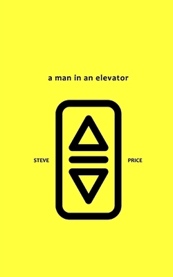 A Man In An Elevator by Steve Price