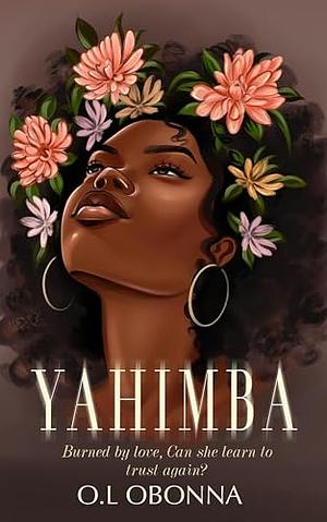 YAHIMBA by O.L. Obonna