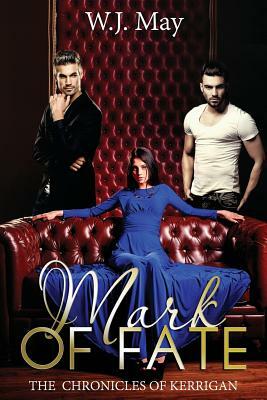 Mark of Fate by W.J. May