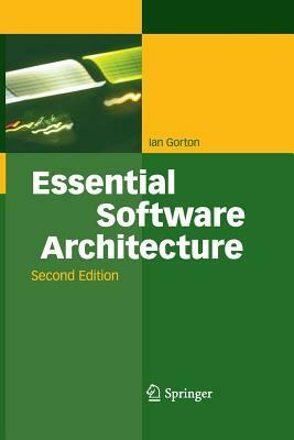 Essential Software Architecture by Ian Gorton