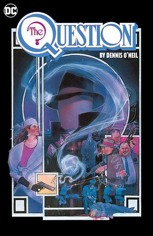 The Question Omnibus by Dennis O'Neil and Denys Cowan Vol. 1 by Denny O'Neil