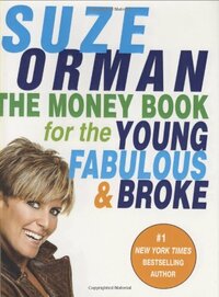 The Money Book for the Young, Fabulous & Broke by Suze Orman