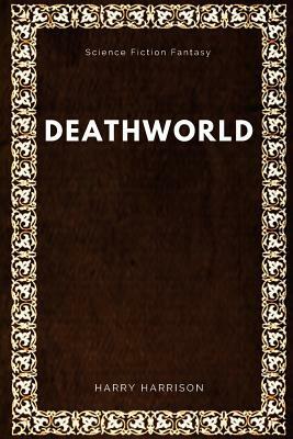 Deathworld by Harry Harrison, Science by Harry Harrison