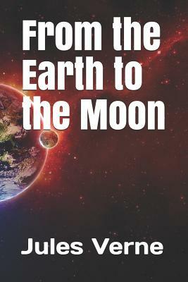 From the Earth to the Moon by Jules Verne