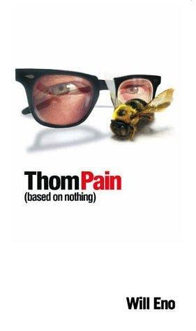 Thom Pain (based on nothing) TCG Edition by Will Eno, Will Eno