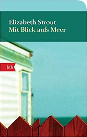 Mit Blick aufs Meer by Elizabeth Strout