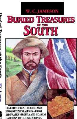 Buried Treasures of the South by W. C. Jameson