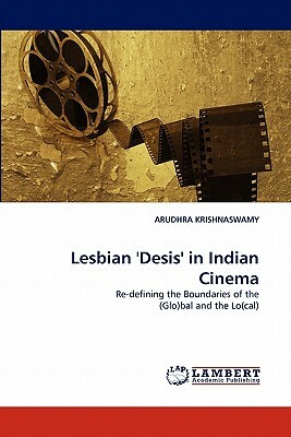 Lesbian 'Desis' in Indian Cinema by Arudhra Krishnaswamy