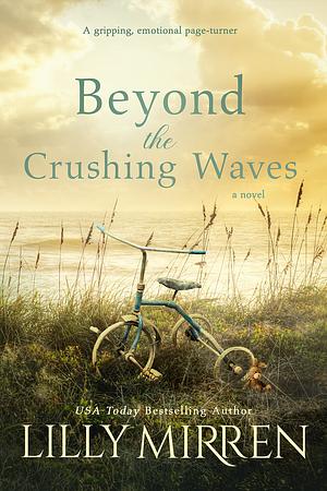 Beyond the Crushing Waves by Lilly Mirren