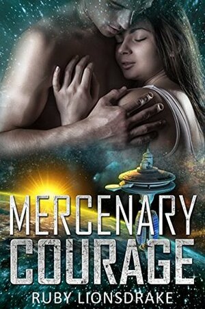 Mercenary Courage by Ruby Lionsdrake