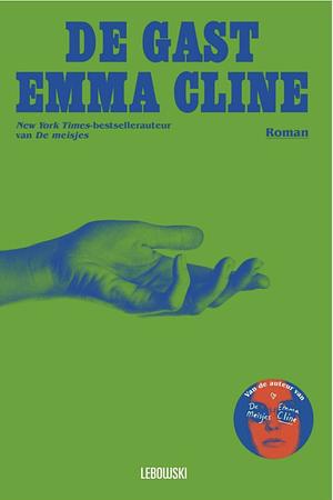 De gast by Emma Cline