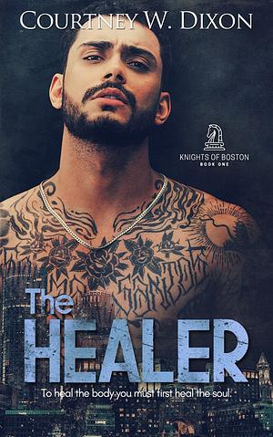 The Healer by Courtney W. Dixon