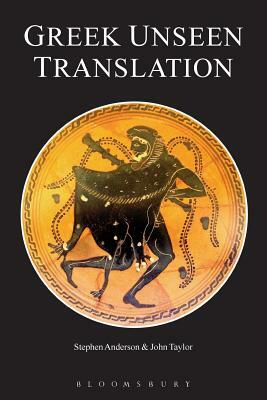 Greek Unseen Translation by Stephen Anderson, John Taylor