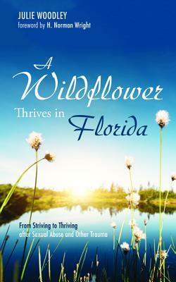 A Wildflower Thrives in Florida by Julie Woodley