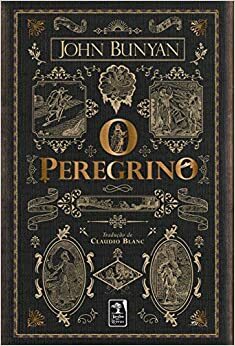 O Peregrino by John Bunyan