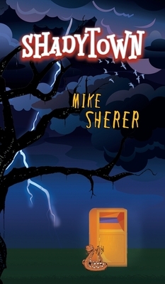 Shadytown by Mike Sherer