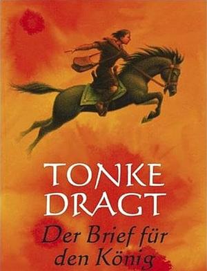 Der Brief für den König: Abenteuer-Roman by Tonke Dragt