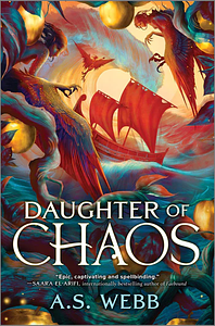 Daughter of Chaos by A.S. Webb