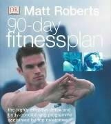 90 Day Fitness Plan by Matt Roberts