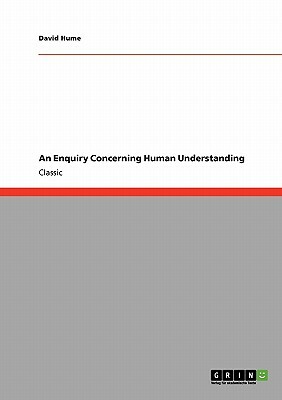 An Enquiry Concerning Human Understanding by David Hume