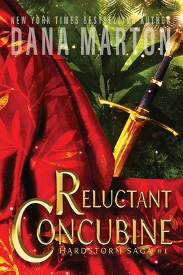 Reluctant Concubine: Epic Fantasy Romance by Dana Marton