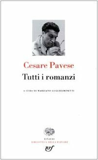 Tutti i romanzi by Cesare Pavese, Marziano Guglielminetti