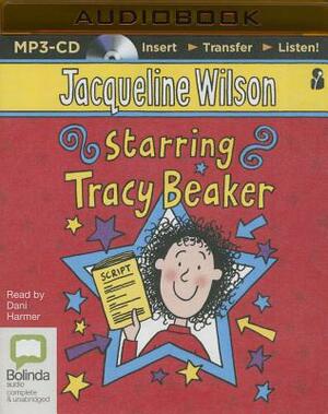 Starring Tracy Beaker by Jacqueline Wilson