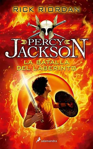 La batalla del laberinto by Rick Riordan