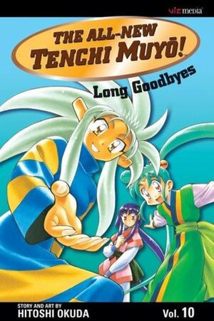 The All-New Tenchi Muyo, Vol. 10: Long Goodbyes by Hitoshi Okuda
