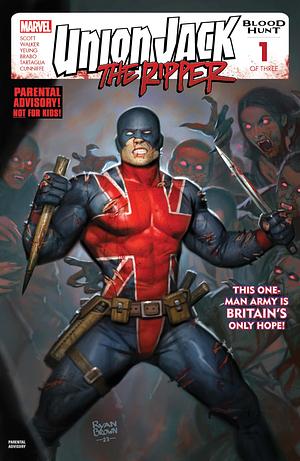 Union Jack the Ripper: Blood Hunt #1 by Cavan Scott