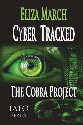 Cyber Tracked: The Cobra Project by Eliza March