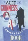 A Commonplace Book by Alec Guinness