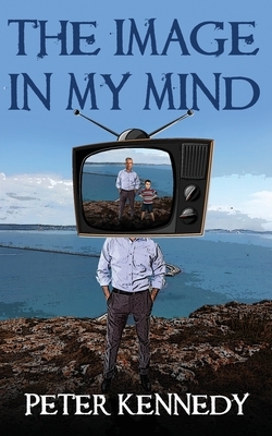 The Image in My Mind by Peter Kennedy