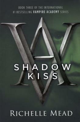 Shadow Kiss by Richelle Mead