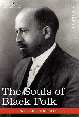 The Souls of Black Folk by W.E.B. Du Bois