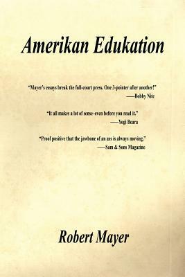 Amerikan Edukation by Robert Mayer