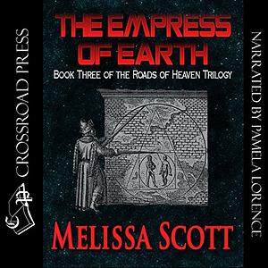 The Empress of Earth by Melissa Scott
