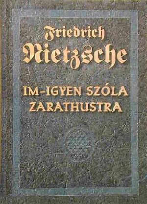 Im-ígyen szóla Zarathustra by Friedrich Nietzsche