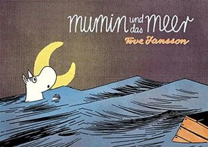 Mumin und das Meer by Tove Jansson