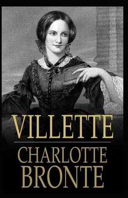 Villette Illustrated by Charlotte Brontë